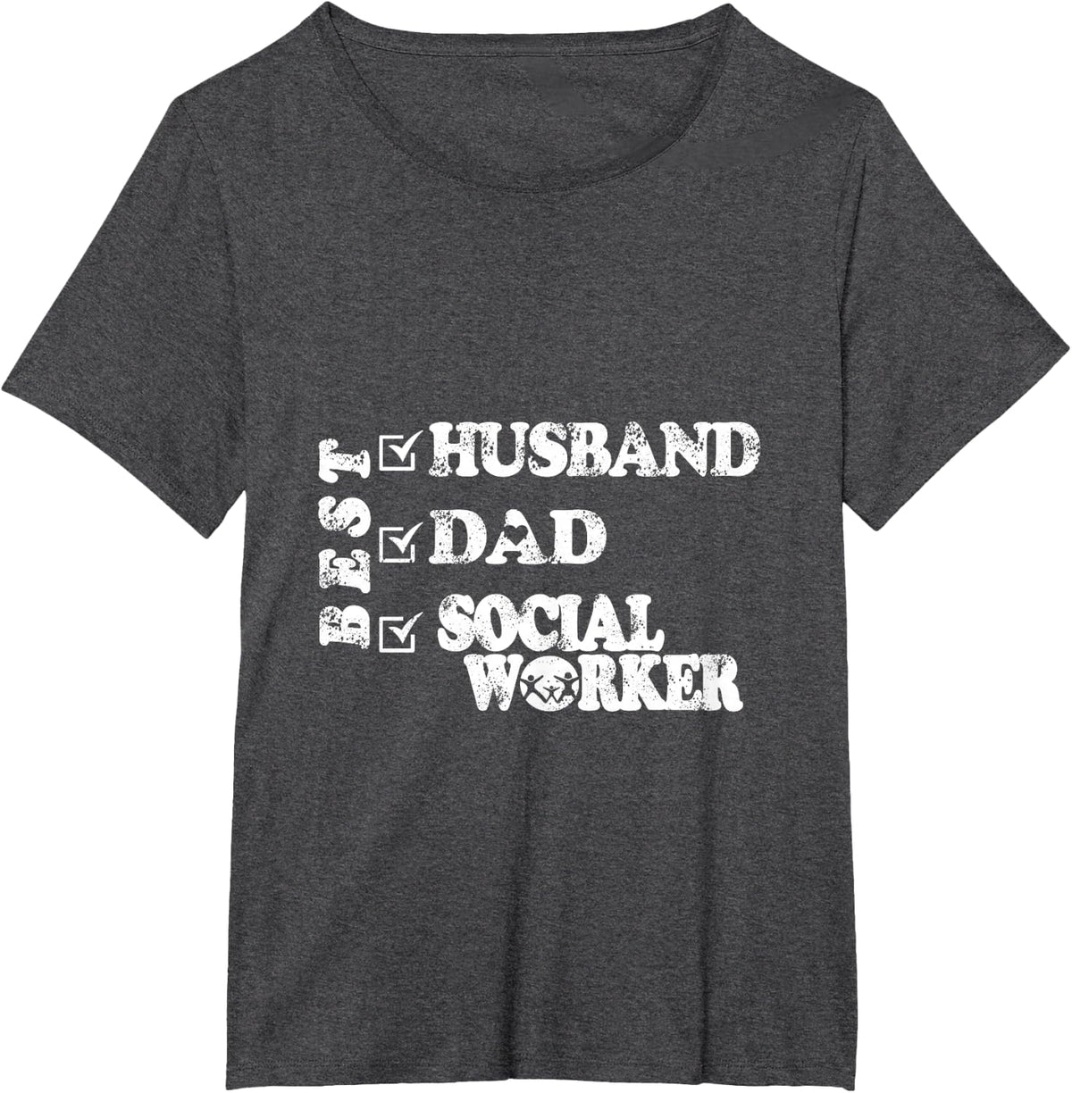 Best Husband Dad Social Worker Design T-Shirt - Dark Heather Grey
