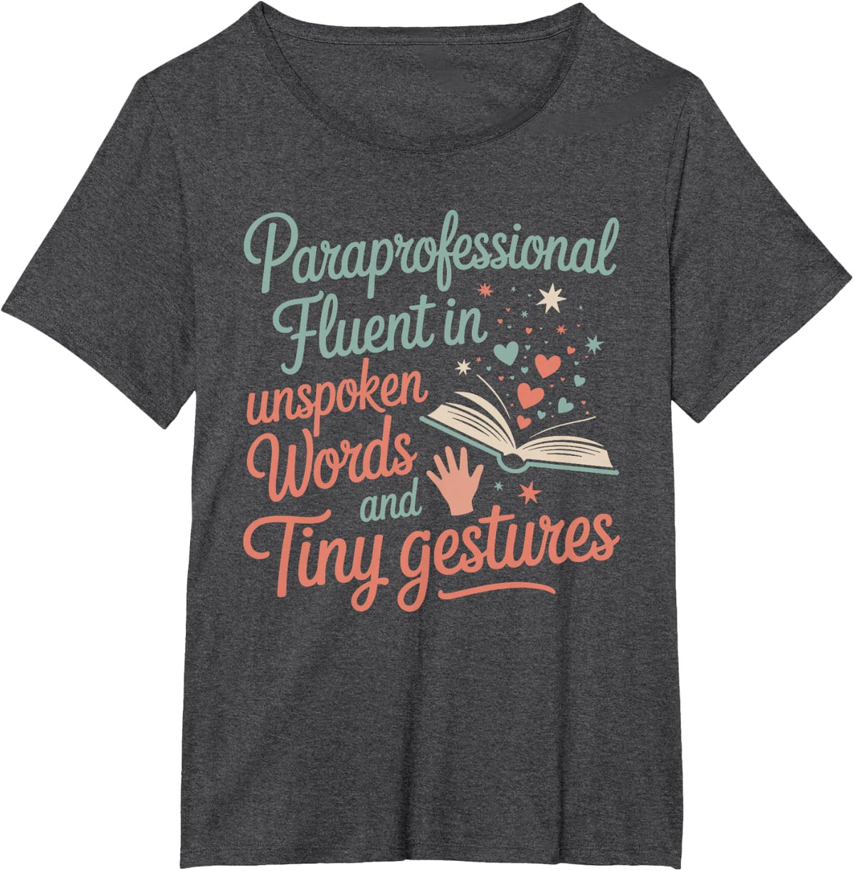 Proud Paraeducator and Paraprofessional Para for Women T-Shirt - Dark Heather Grey