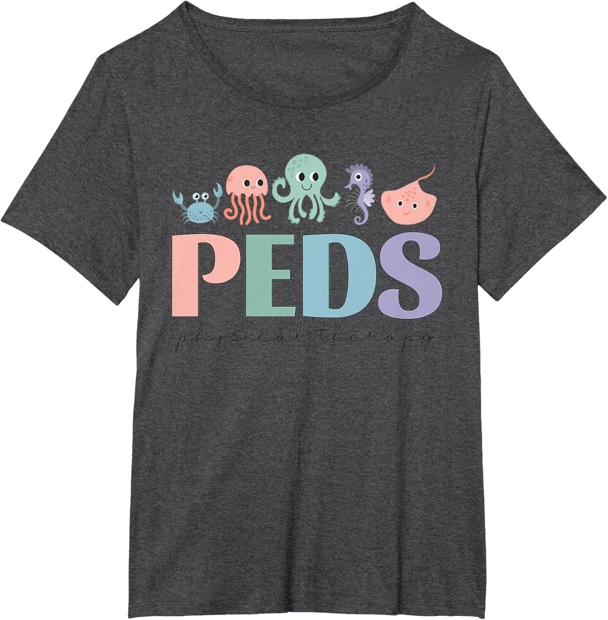 Pediatric Physical Therapy Tee Shirt Women PEDS PT Ocean Sea Animal T-Shirt - Dark Heather Grey