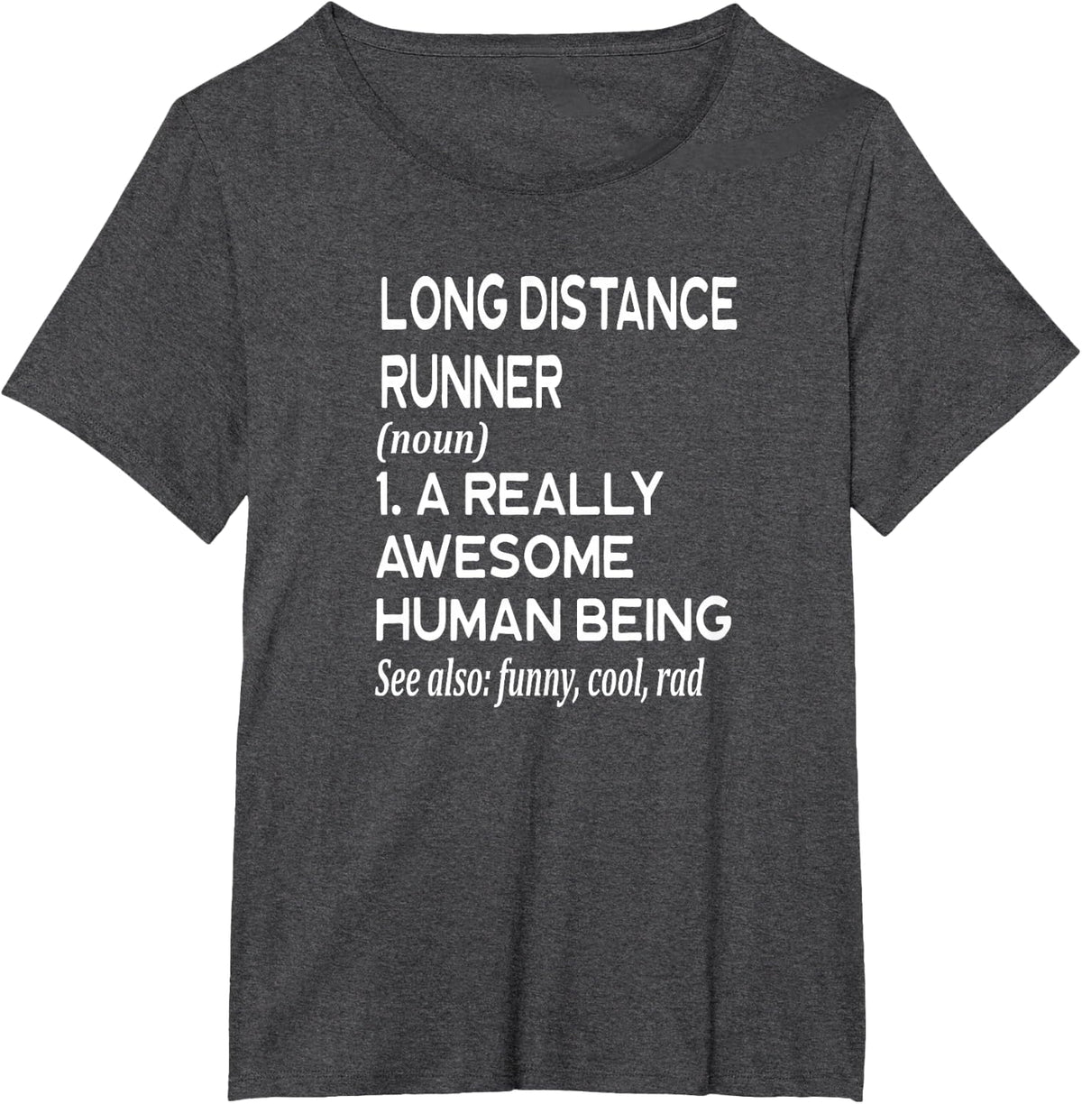 Long Distance Cross Country Definition Funny - Run Runner T-Shirt - Dark Heather Grey