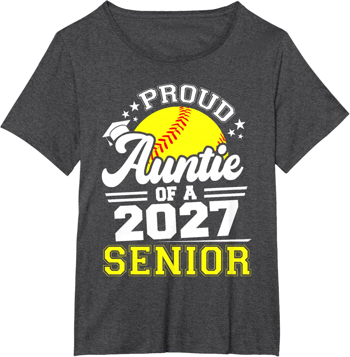 Proud Auntie of A 2027 Senior Softball Graduation 2027 T-Shirt - Dark Heather Grey