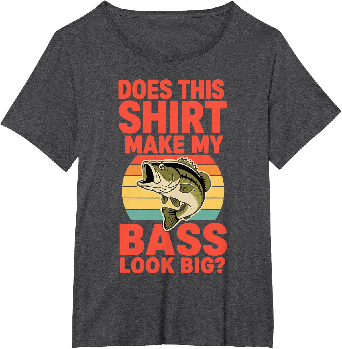 Bass Fishing Humor Angler Pun Bass T-Shirt - Dark Heather Grey