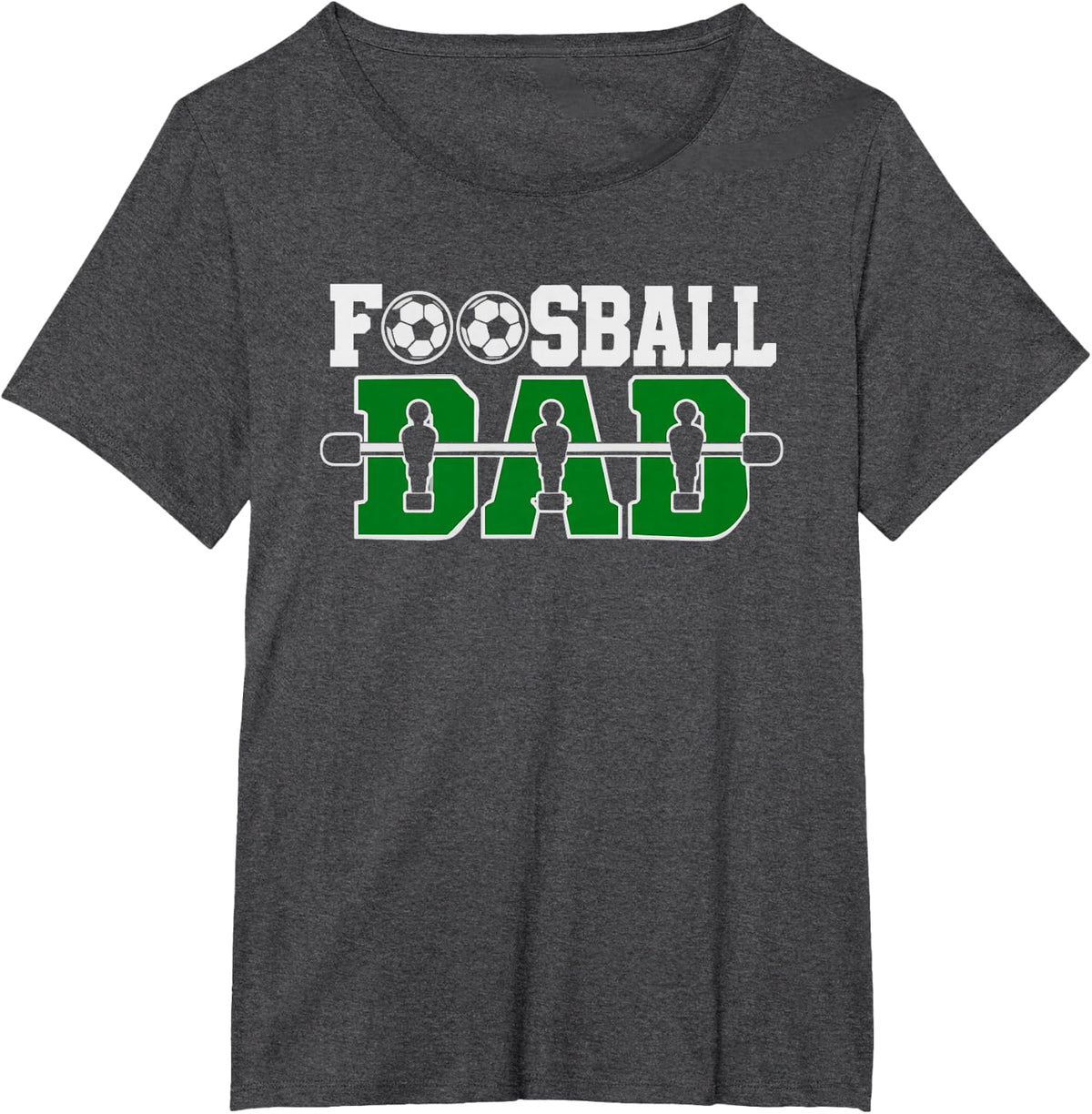 Foosball Dad Who Dominates Table Every Family Party Father T-Shirt - Dark Heather Grey