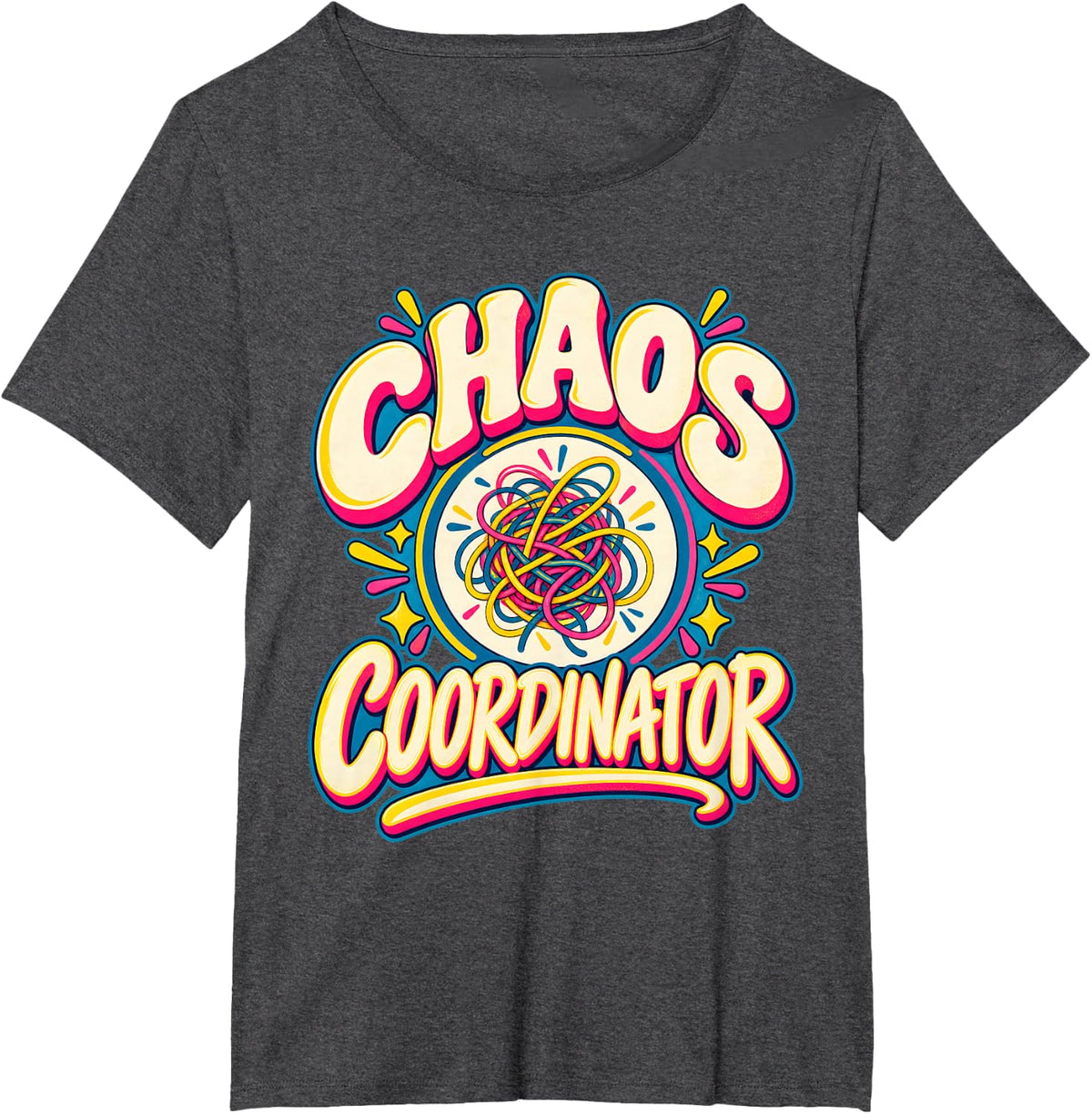 Chaos Coordinator Funny Quote Humorous Saying Lifestyle T-Shirt - Dark Heather Grey