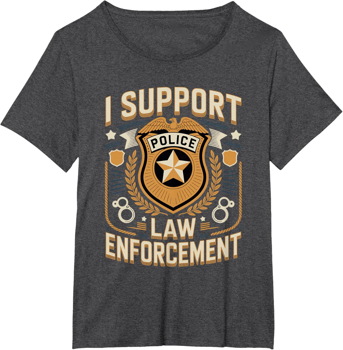 I Support Police Law Enforcement Officer T-Shirt - Dark Heather Grey