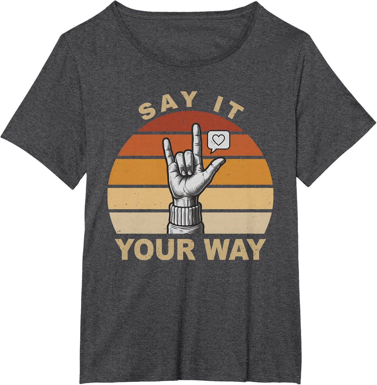Speech Therapy AAC Communication Say It Your Way SLP Retro T-Shirt - Dark Heather Grey