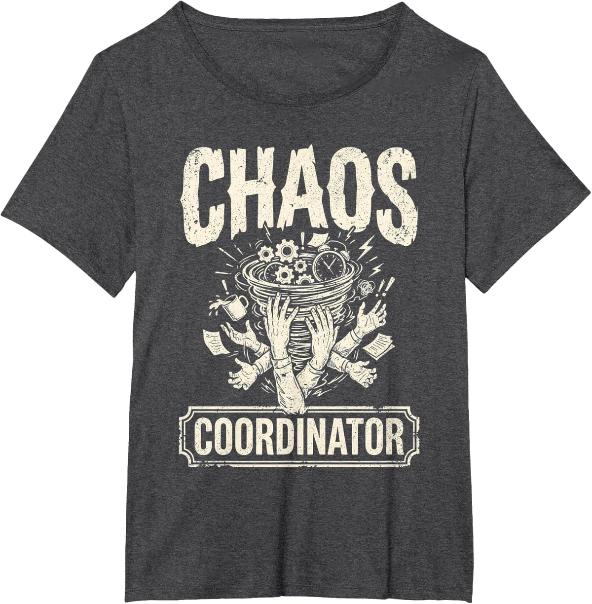 Chaos Coordinator Tornado Multitasking Hands Clock Office T-Shirt - Dark Heather Grey