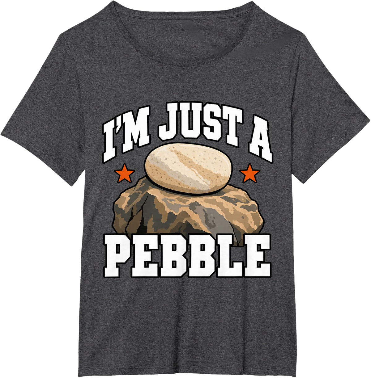 Geology I'm Just A Pebble Funny Rock Mineral Earth Science T-Shirt - Dark Heather Grey