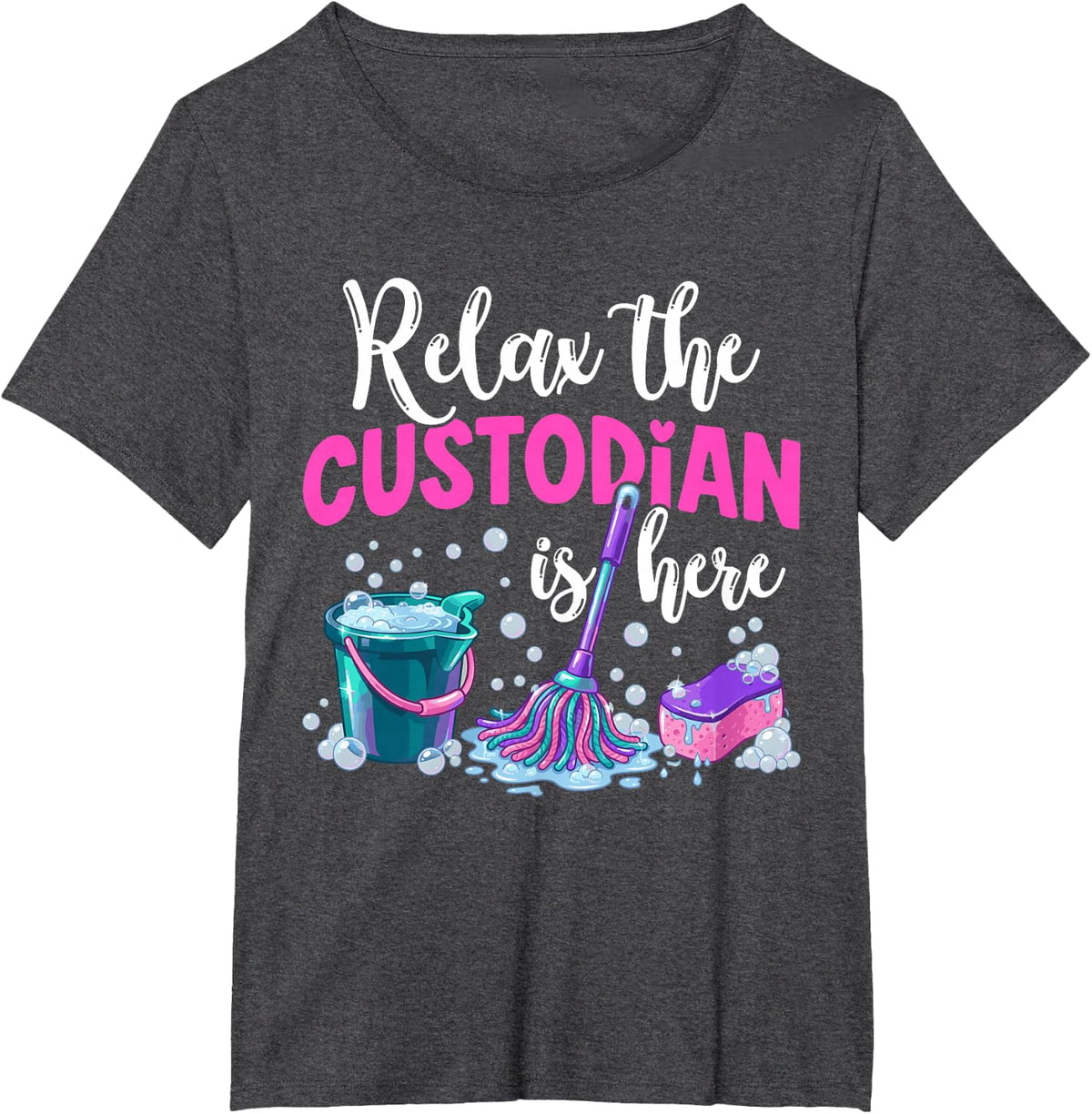 Relax The Custodian is Here School Custodian T-Shirt - Dark Heather Grey
