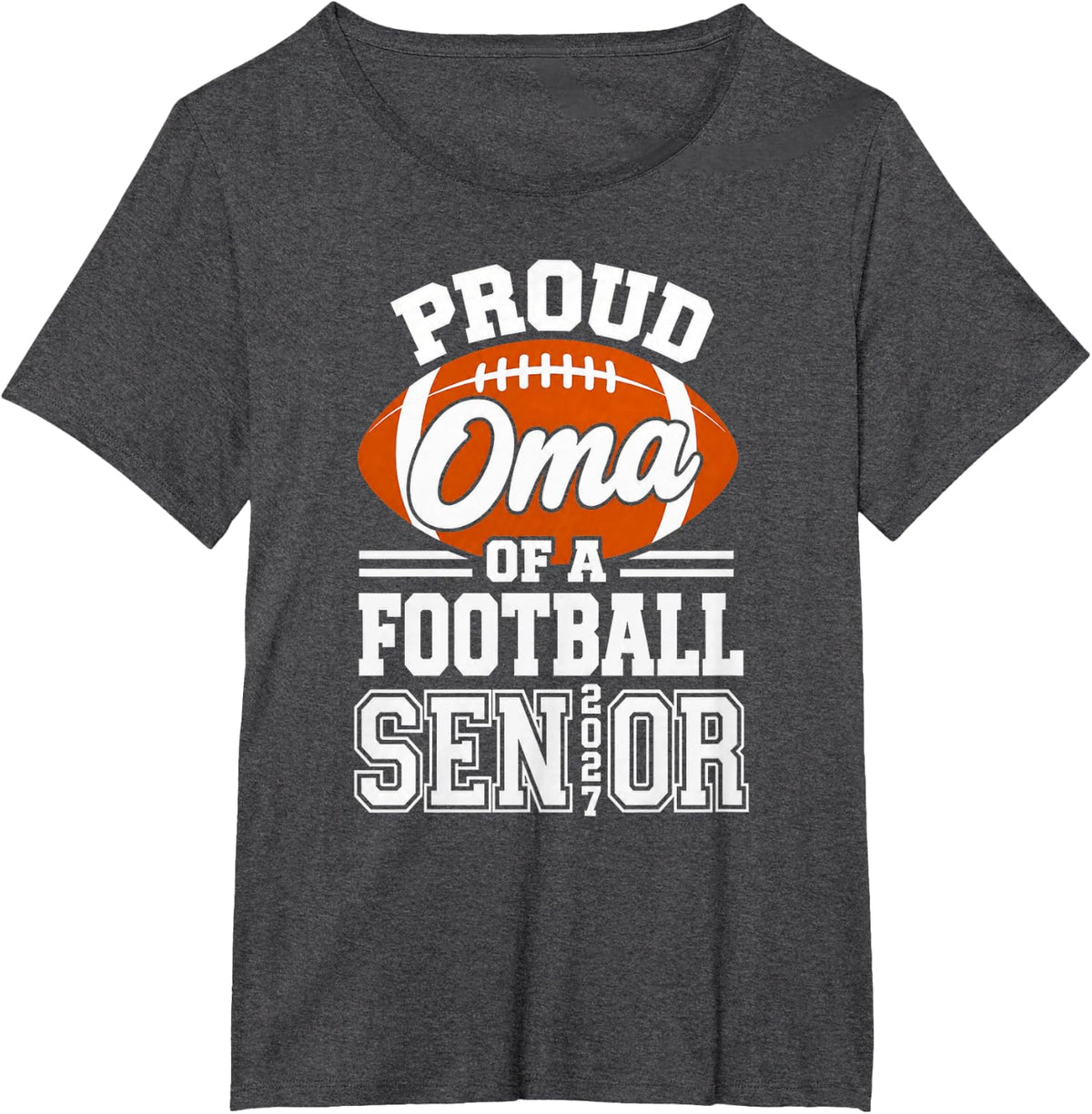 Football Senior 2027 Proud Oma T-Shirt - Dark Heather Grey