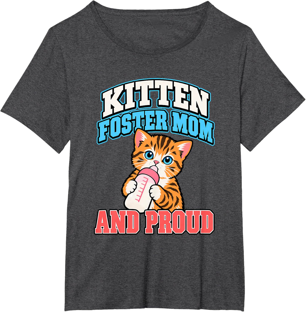 Kitten Foster Mom and Proud Kitten Lady Foster Kittens T-Shirt - Dark Heather Grey