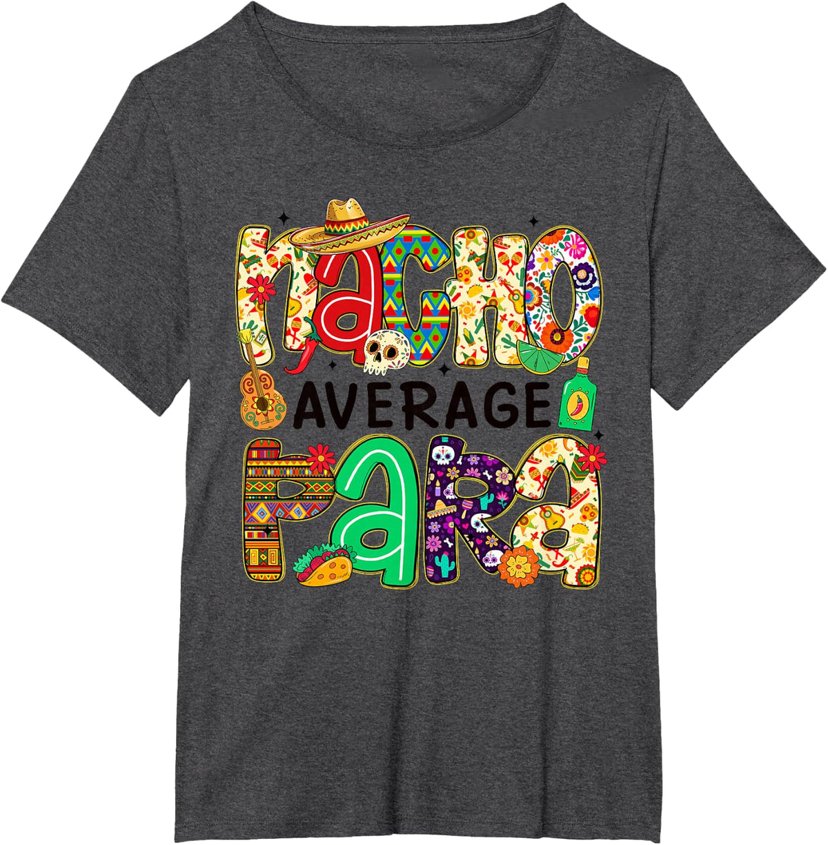 Nacho Average para Cinco De Mayo Fiesta Mexican Party T-Shirt - Dark Heather Grey