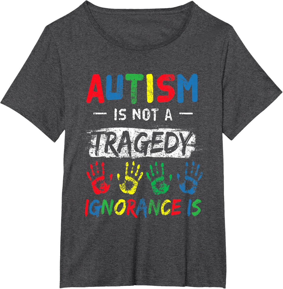 Autism Is Not A Tragedy Support Awareness Acceptance Love Tee T-Shirt - Dark Heather Grey