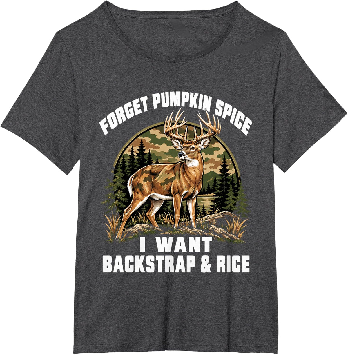 Funny Deer Hunting Forget Pumpkin Spice Backstrap Rice T-Shirt - Dark Heather Grey