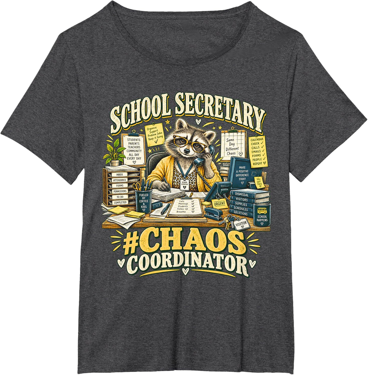 School Secretary Chaos Coordinator Raccoon Busy Office Life T-Shirt - Dark Heather Grey
