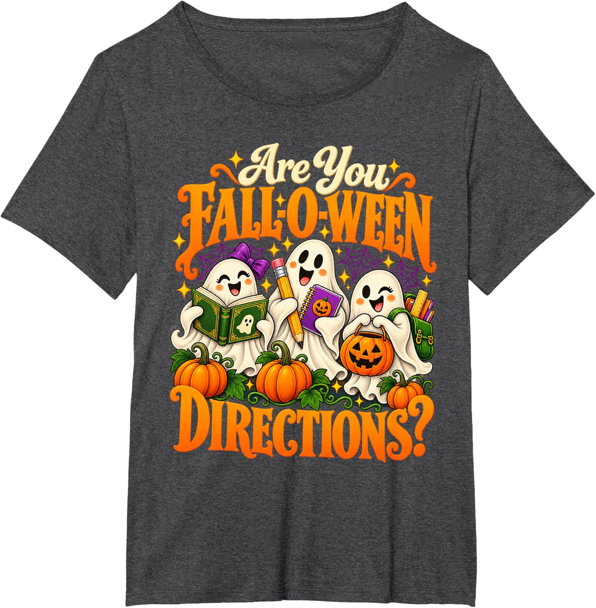 are You Fall O Ween Directions Teacher Ghost Halloween T-Shirt - Dark Heather Grey