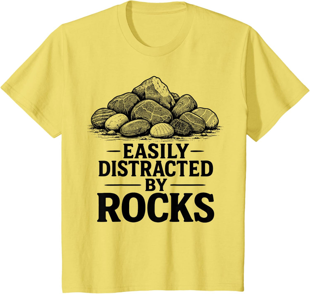 Easily Distracted By Rocks Geology Funny Rock Collector T-Shirt - Lemon Yellow