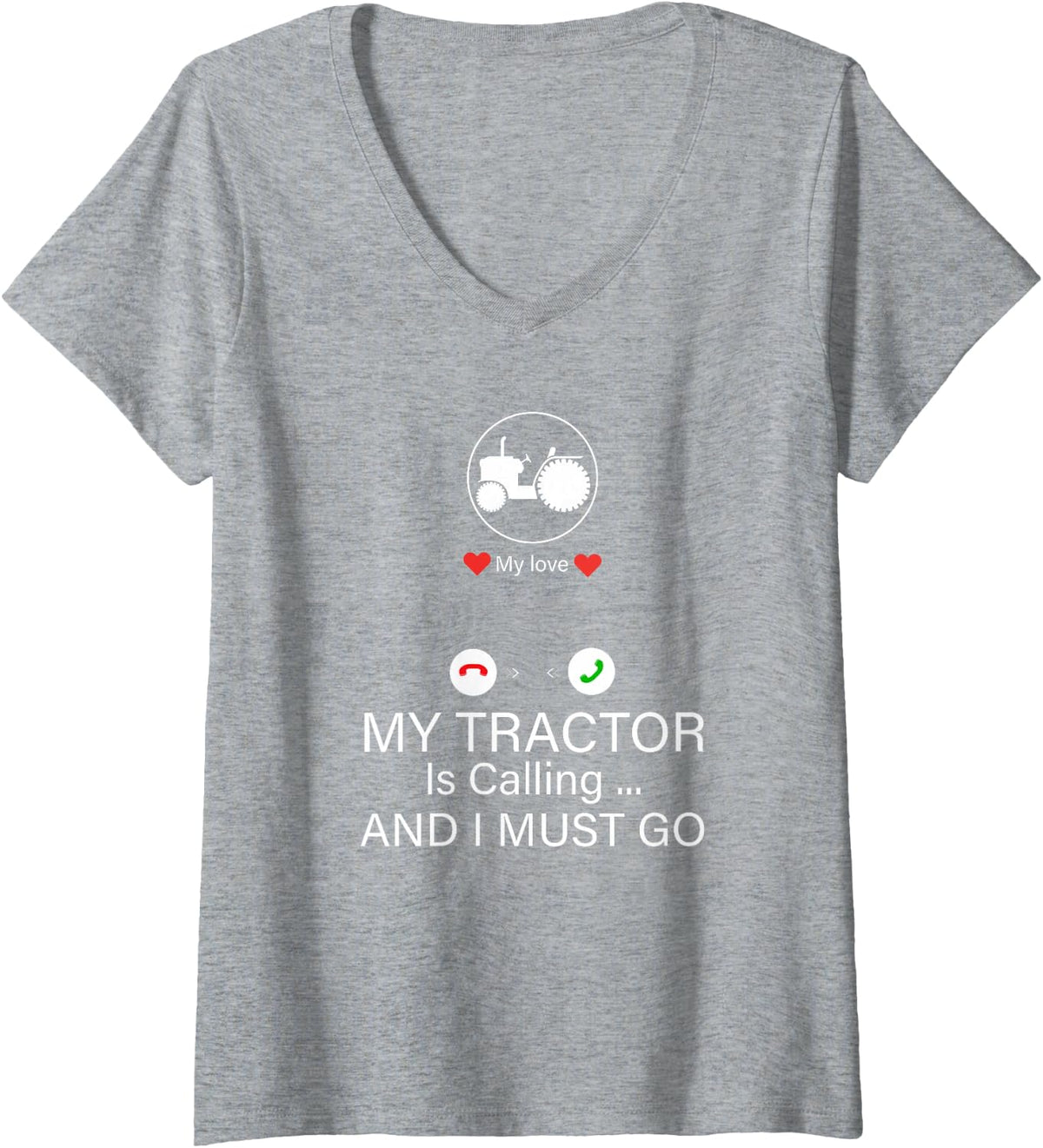Women's My Tractor is Calling and I Must Go Tractor Lovers V-Neck T-Shirt - Heather Grey