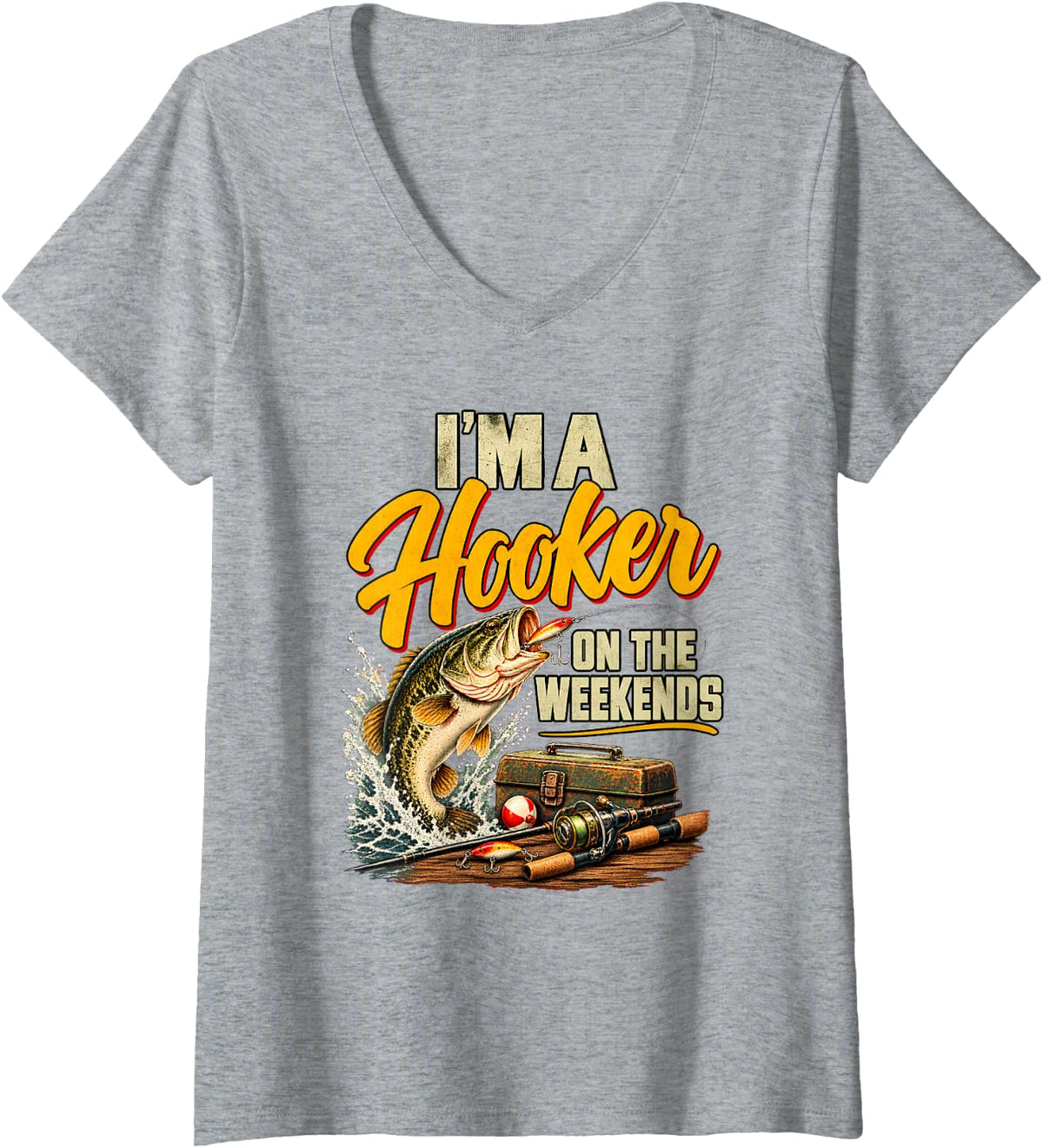 Women's I'm A Hooker On The Weekends Funny Bass Fishing V-Neck T-Shirt - Heather Grey