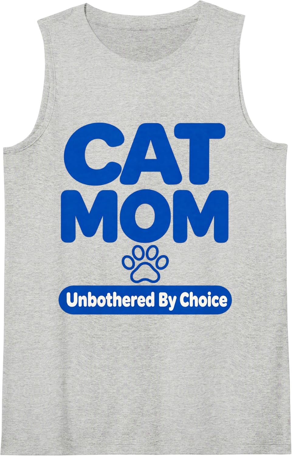 Sarcastic Cat Mom Unbothered Badge Design for Cat Lovers Sleeveless Tank Top - Heather Grey