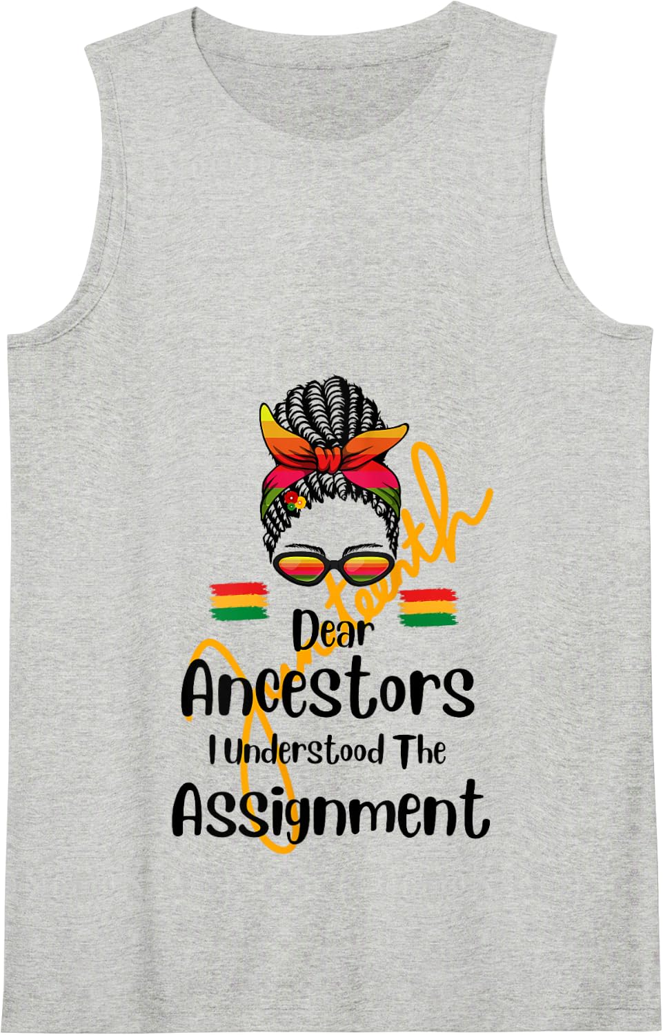 Dear Ancestors I Understood The Assignment Juneteenth Tank Top - Heather Grey
