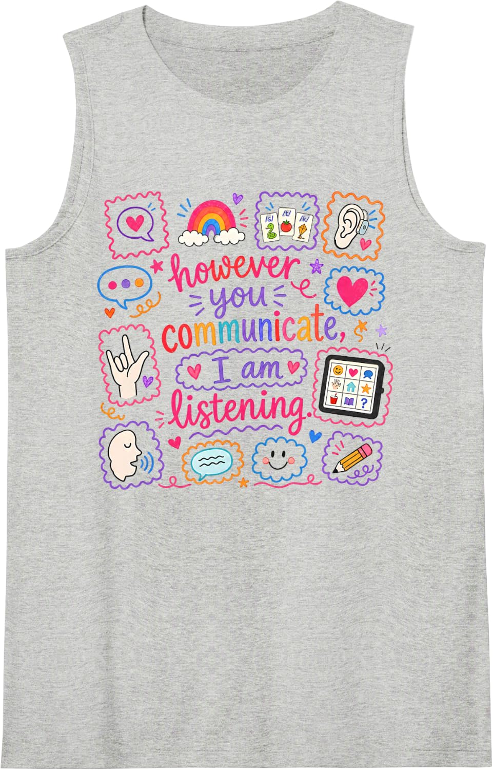 However You Communicate I am Listening AAC Speech Therapy Tank Top - Heather Grey