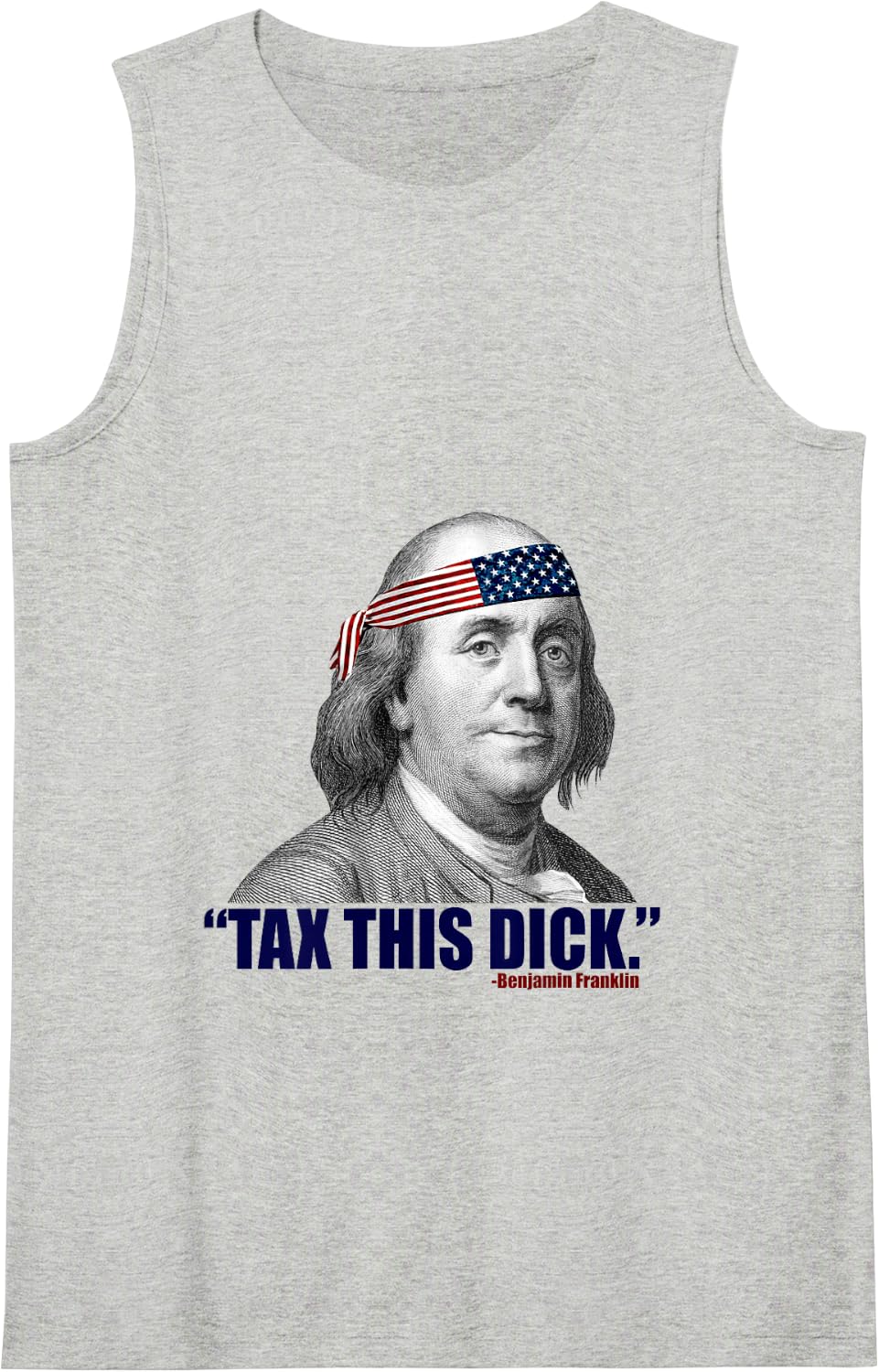 Republican Libertarian Tax This Dick Benjamin Franklin Tank Top - Heather Grey