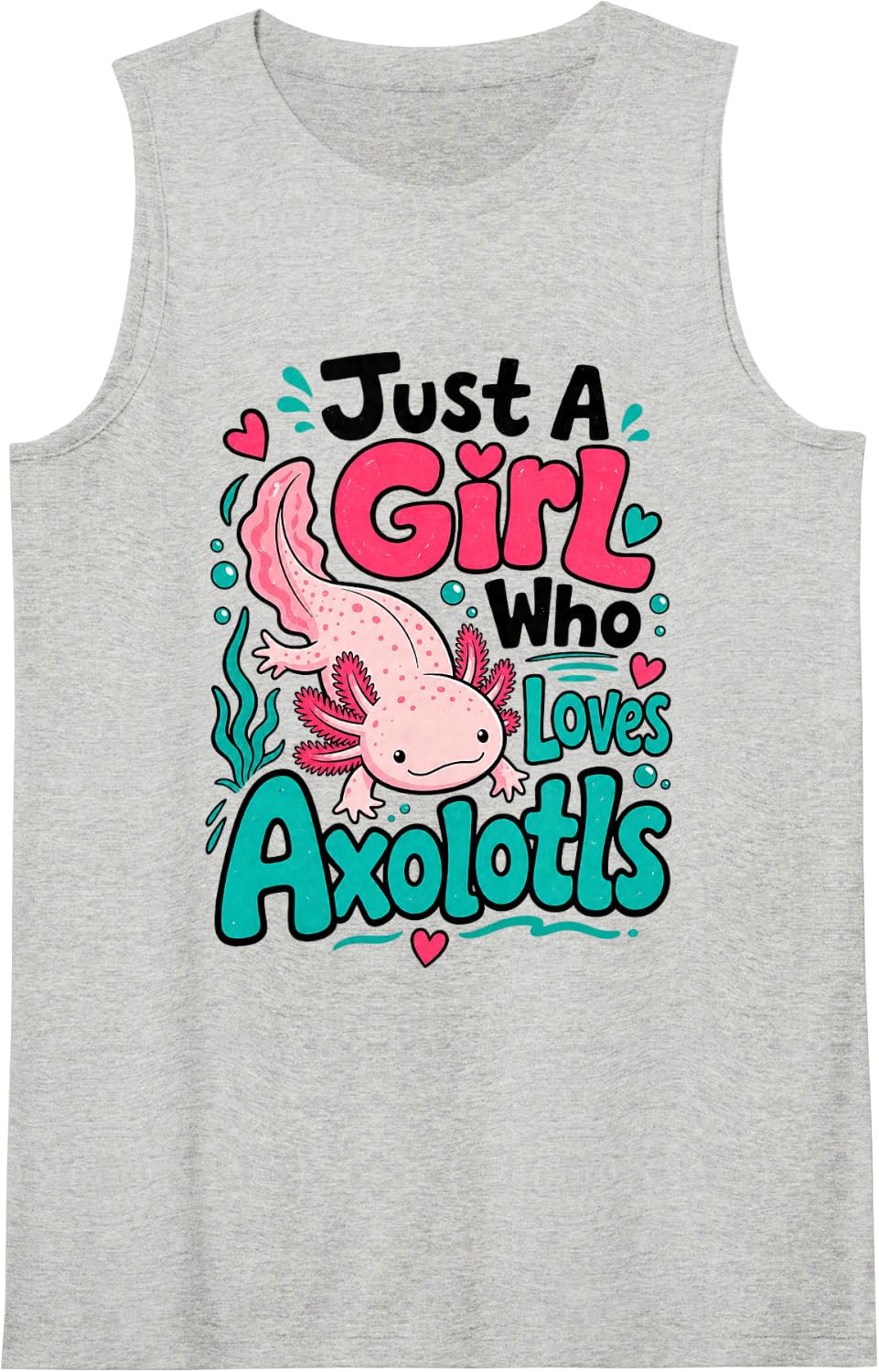 Just A Girl Who Loves Axolotls Cute Axolotl Lover Tank Top - Heather Grey