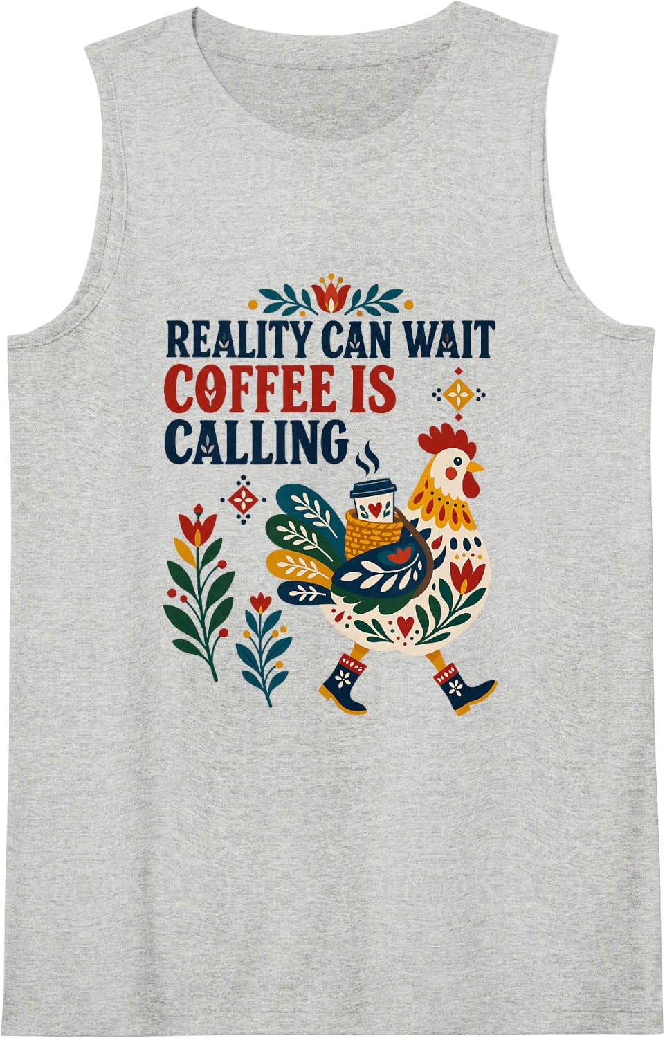 Chicken Humor Reality Can Wait Coffee is Calling Folk Art Sleeveless Tank Top - Heather Grey