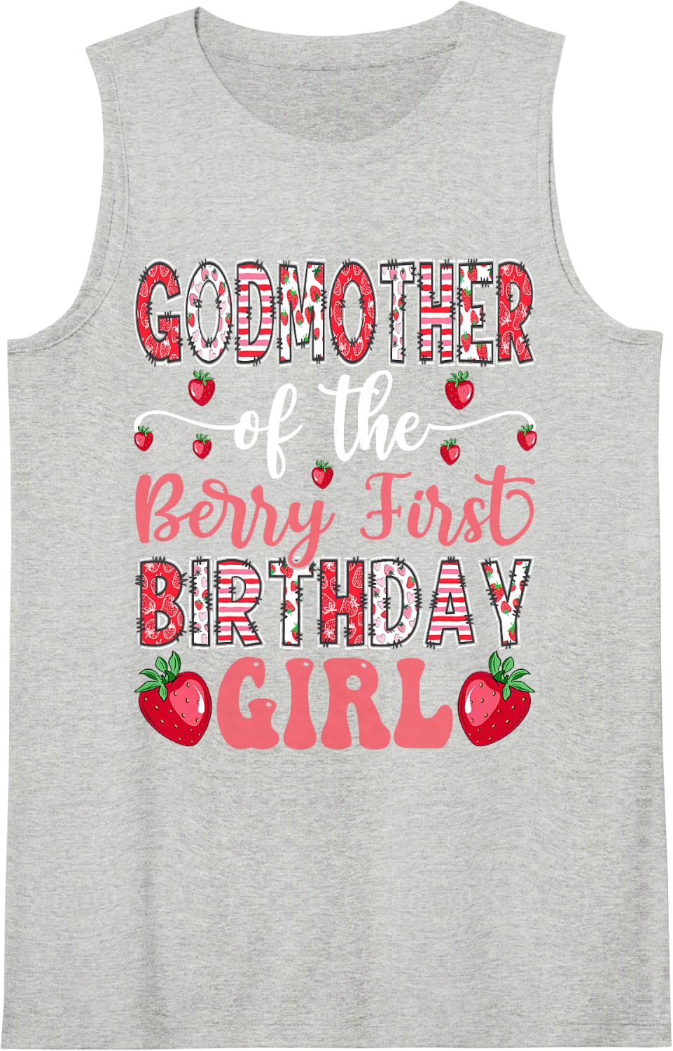 Godmother of The Berry First Birthday Girl Strawberry Bday Tank Top - Heather Grey