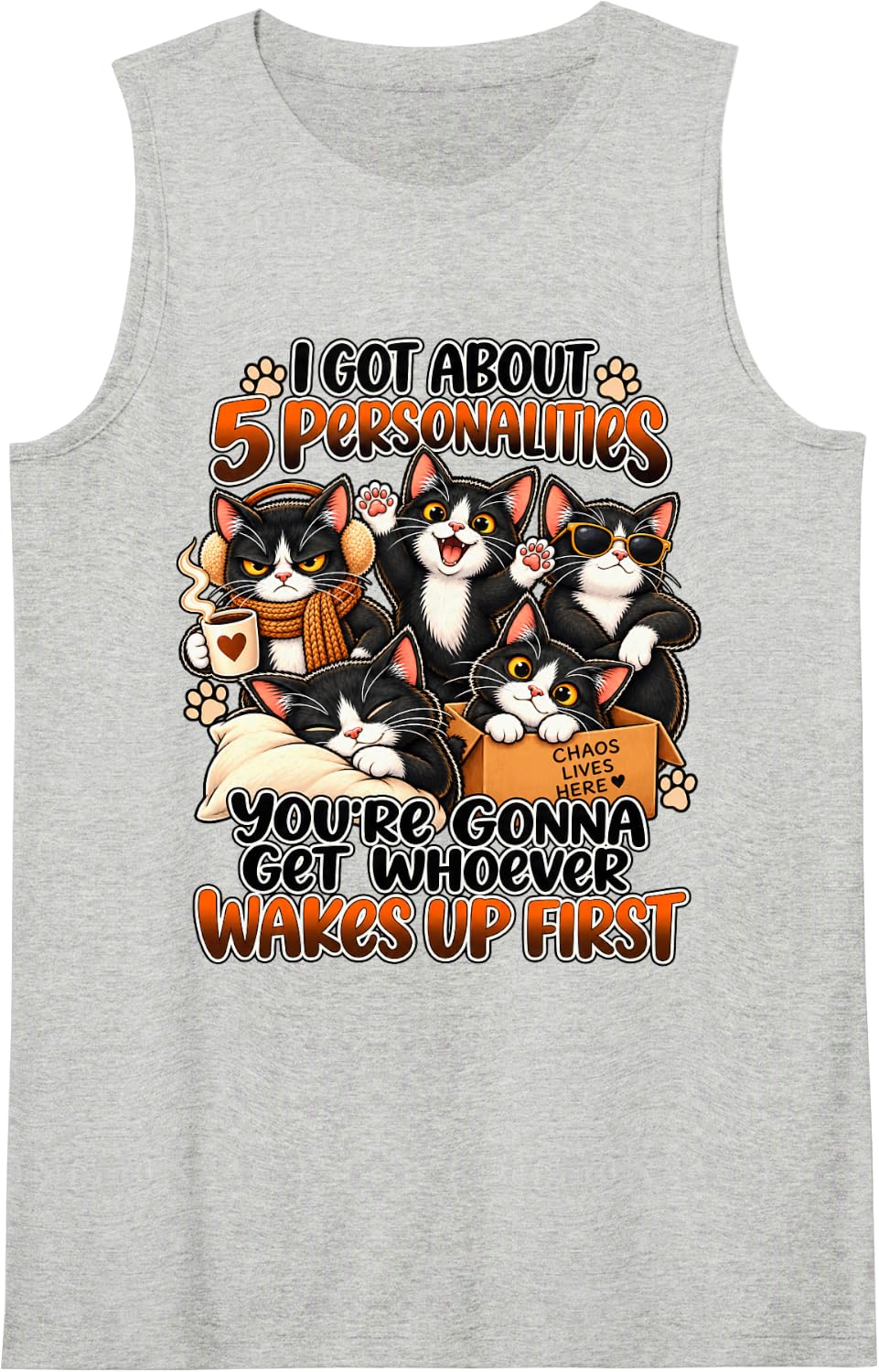 Funny Tuxedo Cat 5 Personalities Whoever Wakes Up First Sleeveless Tank Top - Heather Grey