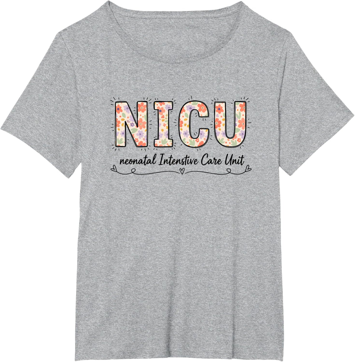 Nurse NICU Neonatal Intensive Care Unit Nurse Floral Letters T-Shirt - Heather Grey