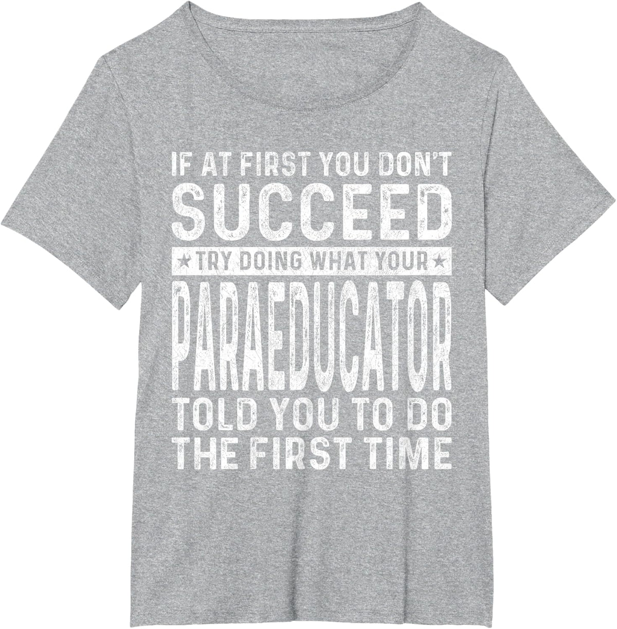 Funny If At First You Don't Succeed Paraeducator Christmas T-Shirt - Heather Grey