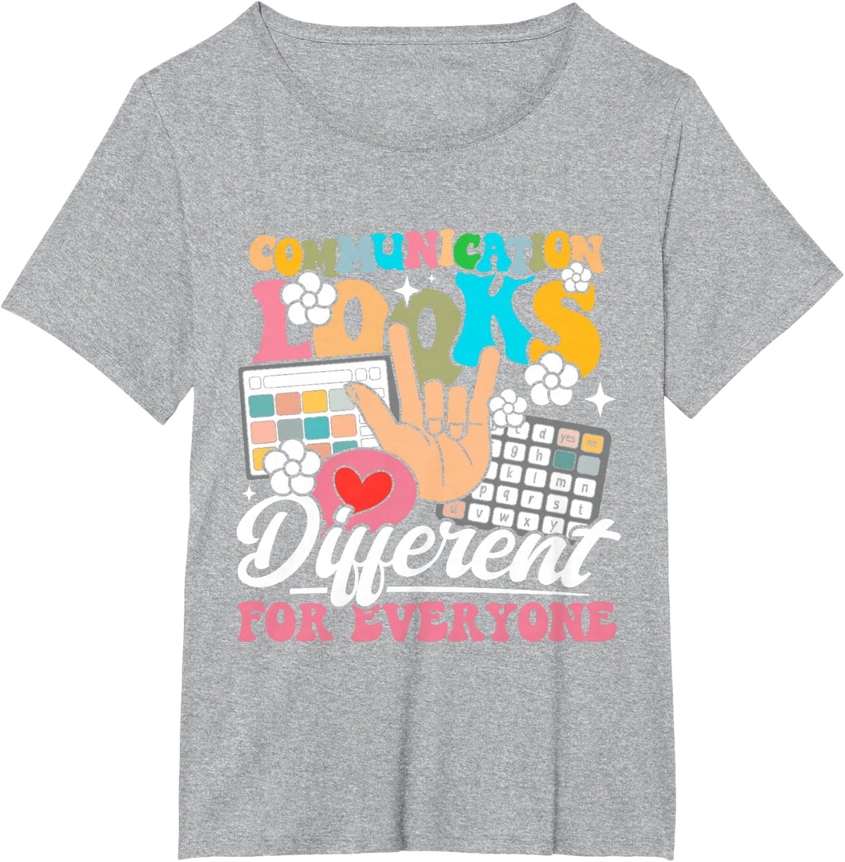 Communication Looks Different for Everyone SPED Teacher ASD T-Shirt - Heather Grey