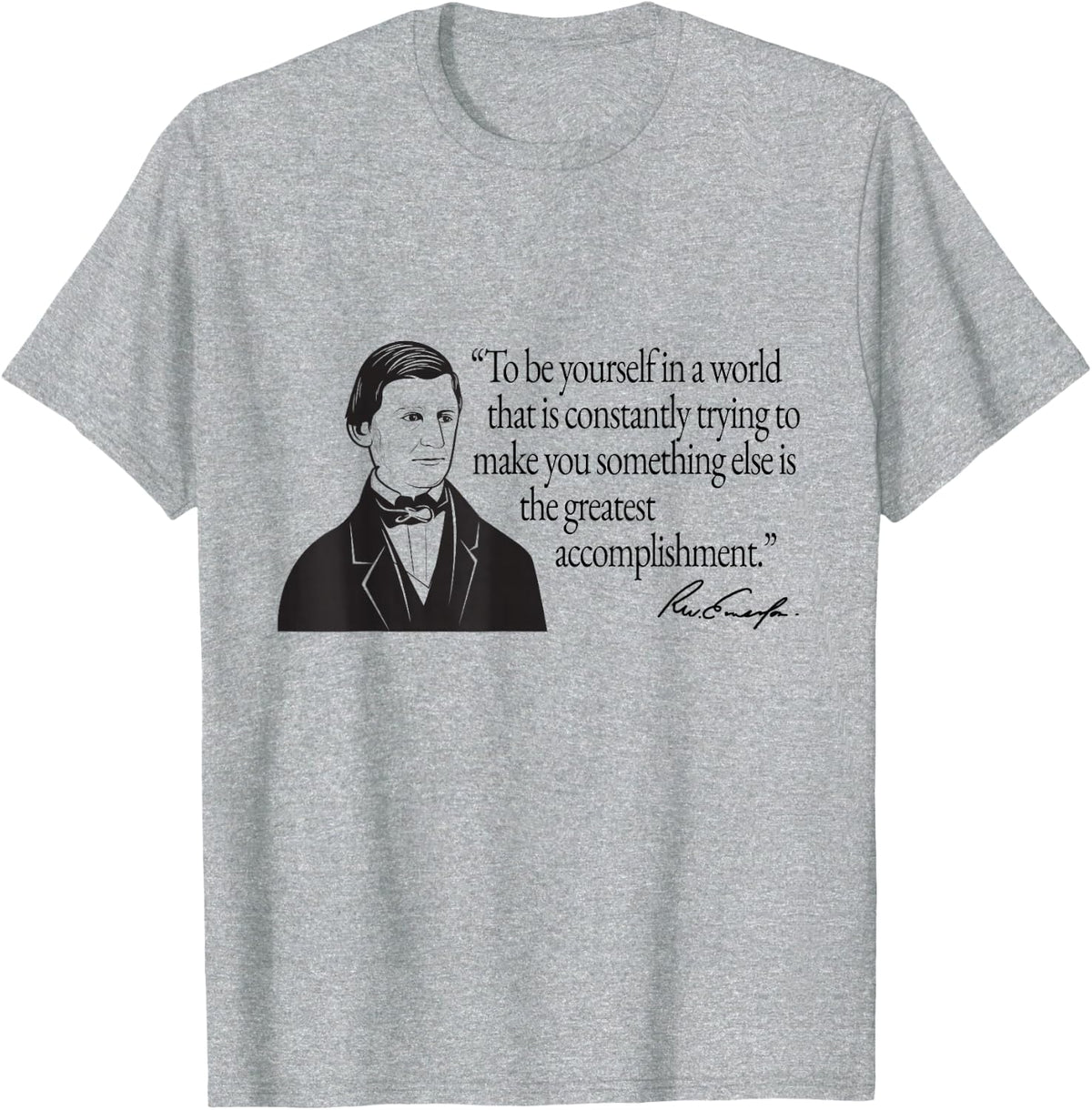 Ralph Waldo Emerson Self Reliance Essay Quotation T-Shirt - Heather Grey