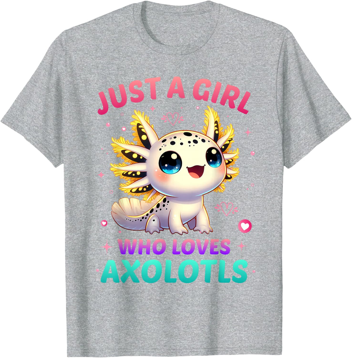 Just A Girl Who Loves Axolotls Axolotl Kawaii T-Shirt - Heather Grey